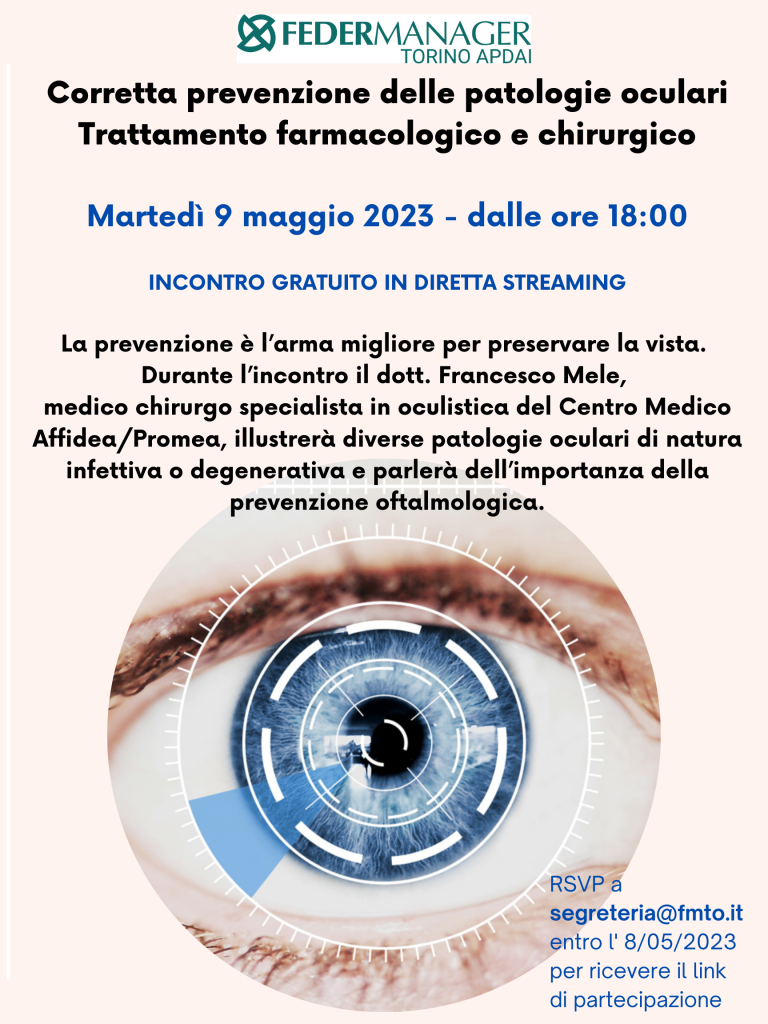 webinar: Corretta prevenzione delle patologie oculari.  Trattamento farmacologico e chirurgico - martedì 9 maggio 2023 ore 18:00