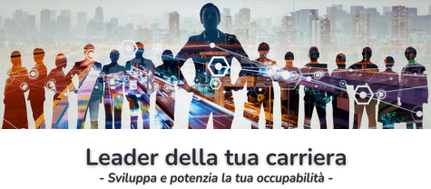 LEADER DELLA PROPRIA CARRIERA - 18 settembre 2024 ore 18:30 / 19:30