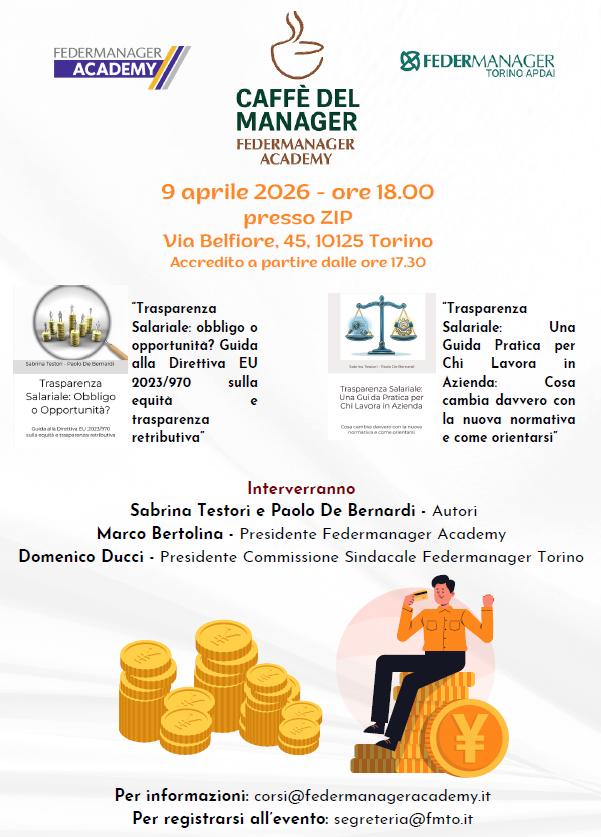 “Il Caffè del Manager”: un incontro a Torino per parlare di trasparenza salariale - 9 aprile 2026 ore 18:00